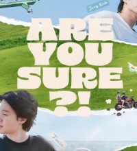 Are You Sure?! (2024)